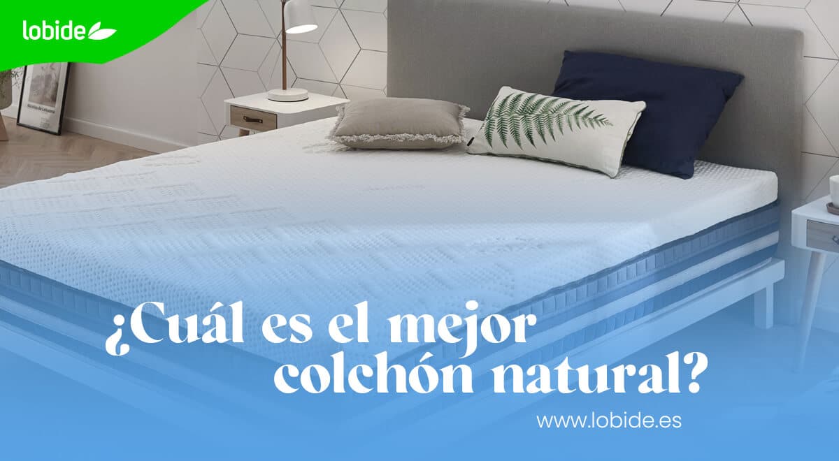 Cuál es el mejor colchón natural para dormir profundamente